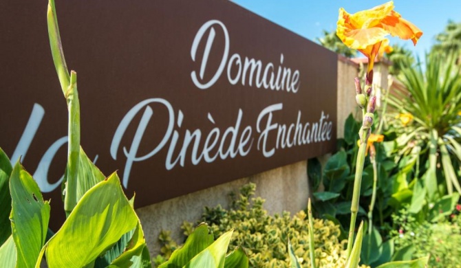 Domaine La Pinède Enchantée